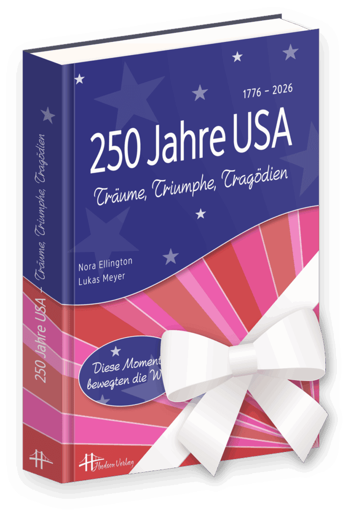 250 Jahre USA - Träume, Triumphe, Tragödien - Auch perfekt zum Verschenken